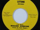 R&B Popcorn 45 ROD ROGERS Missing Someone LUTONE HEAR *