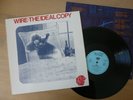 Wire - The Ideal Copy - Original GER 1987  Mute   OIS   LP  Vinyl  mint-