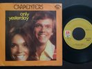 CARPENTERS 1973 SINGLE MADE IN PORTUGAL 45 PS 7 *ONLY YESTERDAY*