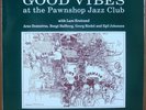 Good Vibes at the Pawnshop Jazz Club  Propirus LP pressing + MOFI rice sleeve M