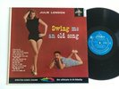 JULIE LONDON SWING ME AN OLD SONG LIBERTY 3119 MONO LP BLUE LABEL 1ST VG++/NM