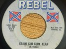 Johnny Rebel ?– Kajun Klu Klux Klan - 1966 - 45RPM - Reb Rebel ?– No. 504
