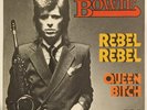 DAVID BOWIE  REBEL REBEL - QUEEN BITCH   7