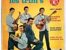 Les TRIM'S    Hey Baby    7'  EP 45 tours