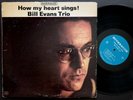 BILL EVANS TRIO How My Heart Sings  LP RIVERSIDE RECORDS RM 473 US 1966 MONO