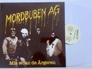 Mordbuben AG - Mia woan de Ärgeren LP 12