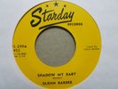 GLENN BARBER - SHADOW MY BABY / FEELING NO PAIN STARDAY RE 7