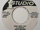 Keith Wilson / Jackie Estick God I God I Say (Reggae) - 45T 7'