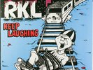 RKL?– Keep Laughing LP / Vinyl Comp / New Re (2008) Hardcore Punk
