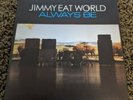 Jimmy Eat World Always Be Vinyl 7