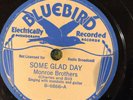 Bluebird 6866 Monroe Brothers SOME GLAD DAY Country 78 rpm EE-