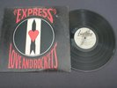 LOVE AND ROCKETS --- EXPRESS --- BIG TIME RECORDS --- 6011 --- RELEASED 1986