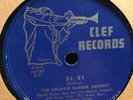 CHARLIE PARKER   EX jazz 78 rpm on CLEF 11103. Si Si. NICE.