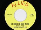 Northern Soul Garage 45 - Marilyn Mattson - He Means So Much To Me - Allied VG+