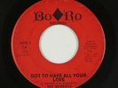 Northern Soul 45 - Roy Roberts - Got To Have All Your Love - BoRo - mp3