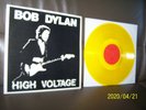 Bob Dylan LP High Voltage - YELLOW VINYL