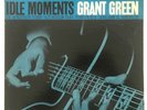 GRANT GREEN - IDLE MOMENTS - MONO BLUE NOTE LP 4154 VAN GELDER 1964 NY, USA VG+