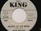 MOON MULLICAN ROCKABILLY PROMO, KING 5379, ROCKET TO THE MOON /PIPELINER, EXC.