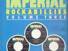 Wally Lewis, Dorsey Burnette, Nick Venet Imperial Rockabillies Vol. 3 Vinyl LP