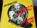 Jethro Tull - Too Old to Rock N Roll: Too Young to Die (Chrysalis 1977) LP VINYL