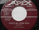 CANADA  RITCHIE VALENS That's my little Susie 1959 1st Press 45 In a Turkish