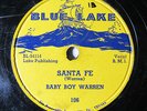 BABY BOY WARREN-SANTA FE ON BLUE LAKE 106 BLUES 78RPM