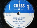 MUDDY WATERS-SHE'S ALL RIGHT ON CHESS BLUES 78RPM-ST VG+
