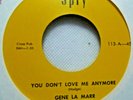 GENE LA MARR YOU DONT LOVE ME ANYMORE / THAT CRAZY LITTLE HOUSE ON THE HILL 7
