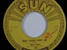 Rockabilly 45 BILLY RILEY Baby Please Don't Go SUN VG+ HEAR