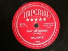 50'S BOPPER BILL MACK Play My Boogie / Memories And Tears IMPERIAL 8174