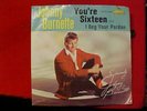 JOHNNY BURNETTE 45 RPM VINYL LIBERTY RECORD YOU'RE SIXTEEN / I BEG YOUR PARDON