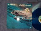 SPACE  ( FRANCE)  just blue  -1978-RARE  FIRST FRANCE PRESS - BLUE DISC- N/MINT
