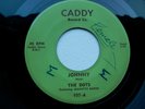 DOTS (Jeanette Baker) ... JOHNNY / I LOST YOU ... orig. 45 on CADDY 107 ... RARE