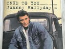 JOHNNY HALLYDAY TRUE TO YOU 45 TOURS POCHETTE POSTER