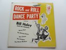 BILL HALEY & HIS COMETS 1954  USA LP  ROCK AND ROLL DANCE PARTY