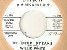 WILLIE WHITE 99 Beef Steaks SHAW PROMO  NORTHERN SOUL USA 45