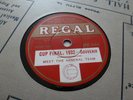 ARSENAL V NEWCASTLE 1932 CUP FINAL  78 RPM  MANAGERS / PLAYERS TALK REGAL MR 546
