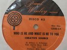 Creative Source ?–  Who Is He And What Is He  OG 1979 US  Vinyl 12