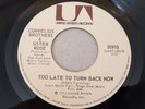 Northern Soul - Cornelius Brothers - Too Late To Turn Back Now  - USA 45