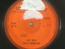 DALE HAWKINS 1960 SINGLE - HOT DOG / OUR TURN - TWO LONDON SINGLE SIDED DEMOS