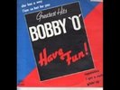 Bobby O  -   Have Fun (Greatest Hits)   -   New LP