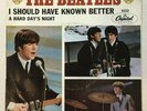 *The BEATLES Hard Day's Night Should Have Known Better VG+ ps Degritter