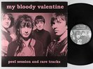 My Bloody Valentine - Peel Session And Rare Tracks LP