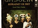 GASOLIN- REFRAINET ER FRIT/GOOD TIME CHARLIE     RARE SINGL - YUGOSLAVIA