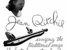 Jean Ritchie - Singing the Traditional Songs of Her Kentucky Mountain Family -