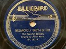 THE SWING BILLIES Charlie Poole MELANCHOLY BABY Bluebird 7161 78 RPM