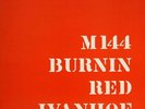 Burning Red Ivanhoe  - M 144 2LP // 2nd Press from 1979  TOP copy w-insert