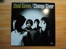 Shed Seven  ?– Change Giver Vinyl