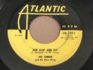 Joe Turner - Flip Flop And Fly/Ti-Ri-Lee * Atlantic 1053 R&B Rocker 45