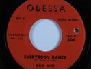 R&B Soul 45 WILLIE WHITE Everybody Dance ODESSA HEAR
